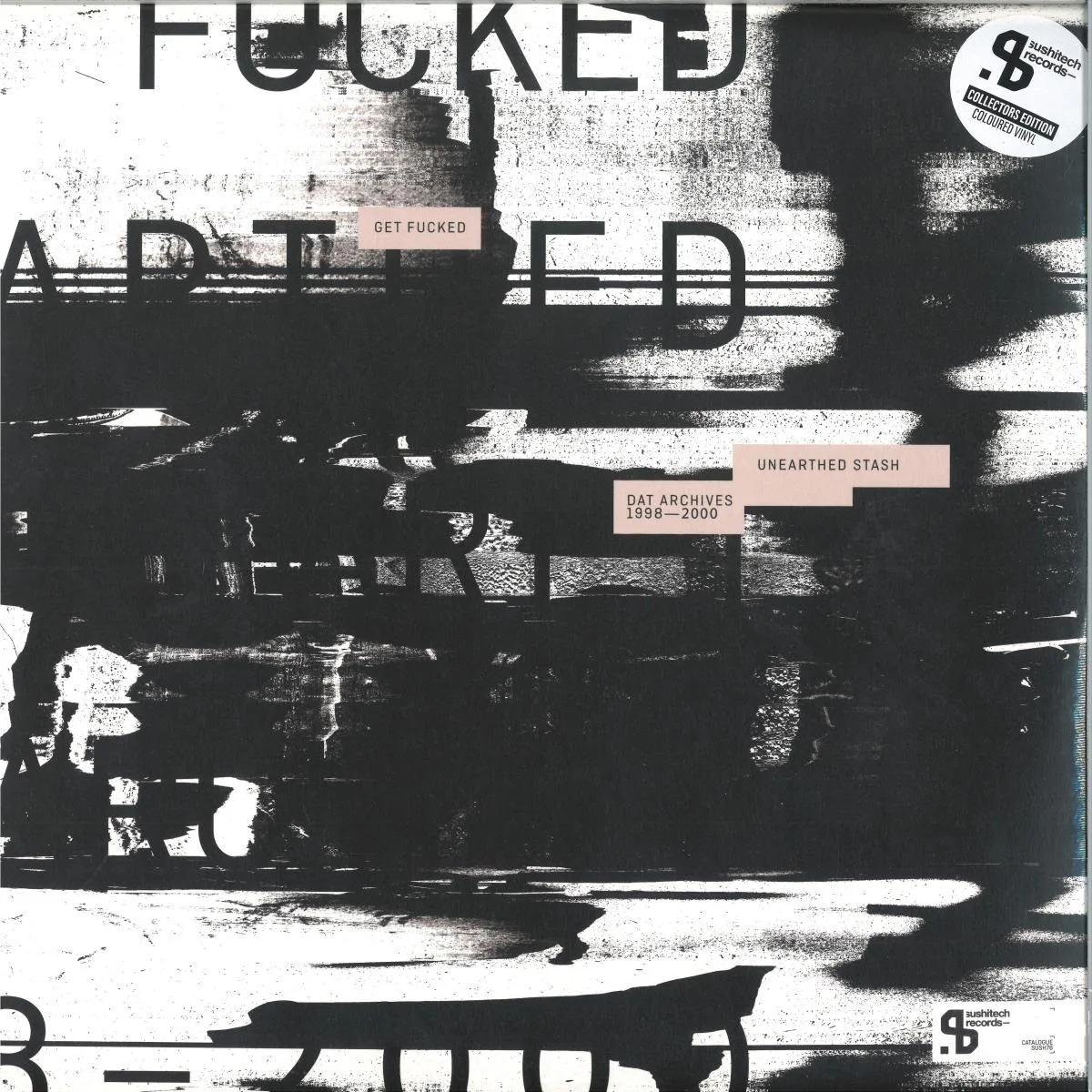 Обратная сторона обложки — Get Fucked — Unearthed Stash (DAT Archives 1998-2000)