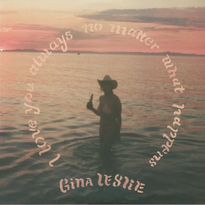Gina LESLIE — I Love You Always No Matter What Happens