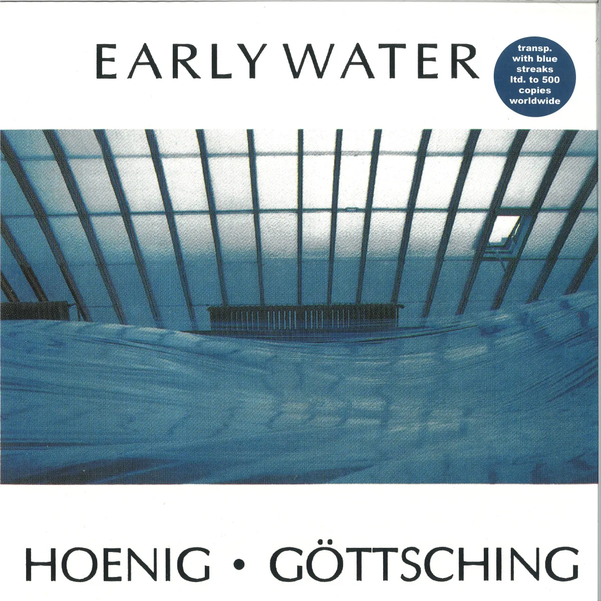 Michael Hoenig&Manuel Gottsching — Early Water