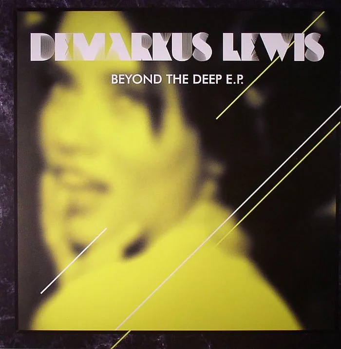 Лицевая сторона обложки — Demarkus LEWIS — Beyond The Deep EP