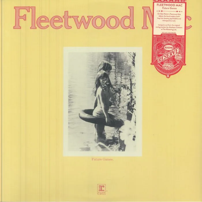 FLEETWOOD MAC — Future Games (Rhino Reserve edition) (Start Your Ear Off Right 2026)