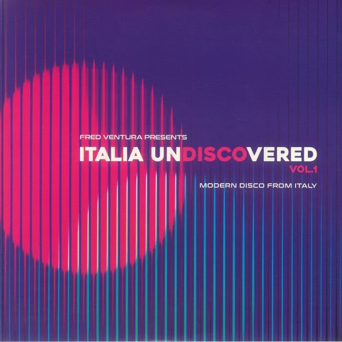 Front cover — FRED VENTURA / VARIOUS — Fred Ventura Presents Italia Undiscovered Vol 1: Modern Disco From Italy