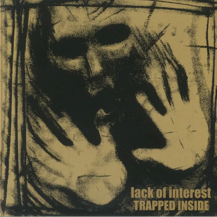 LACK OF INTEREST — Trapped Inside (reissue)