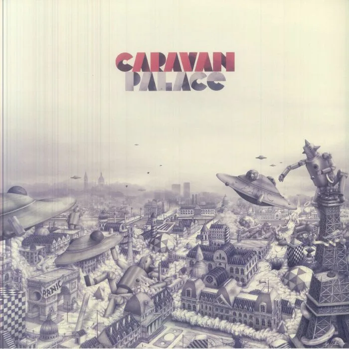 CARAVAN PALACE — Panic