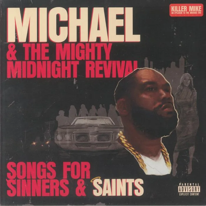 KILLER MIKE — Michael & The Mighty Midnight Revival: Songs For Sinners & Saints