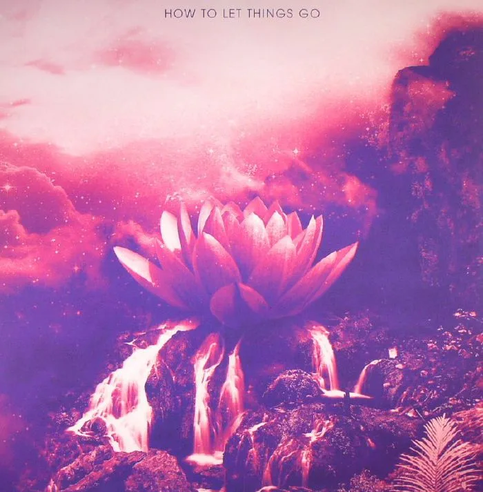 JOOVE — How To Let Things Go