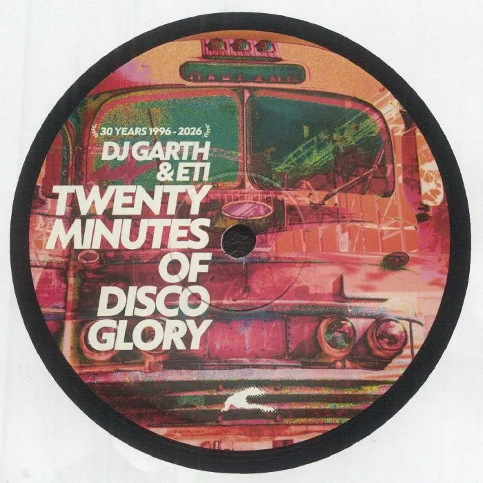 Лицевая сторона обложки — DJ GARTH / ETI — Twenty Minutes Of Disco Glory (30th Anniversary reissue)