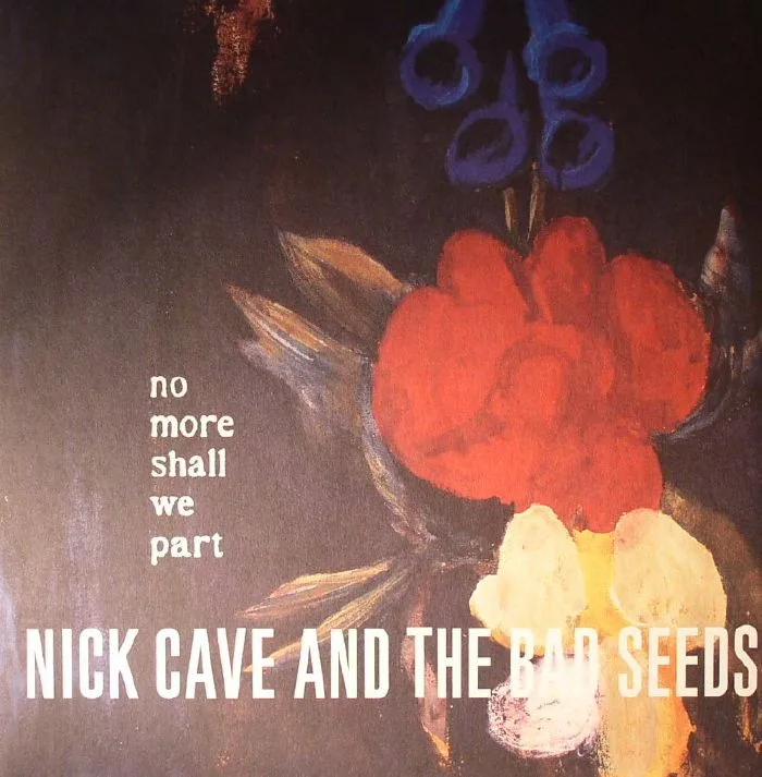 Nick CAVE & THE BAD SEEDS — No More Shall We Part
