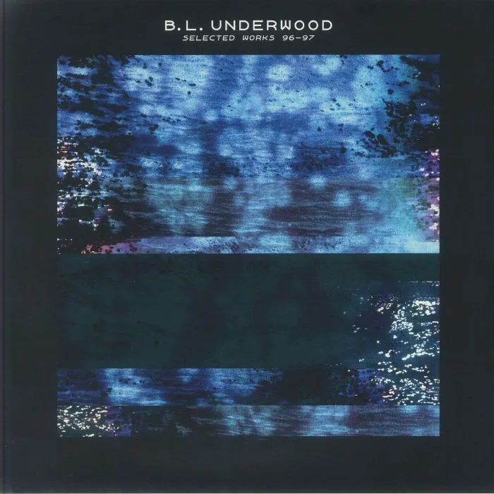 Лицевая сторона обложки — BL UNDERWOOD — Selected Works 96-97
