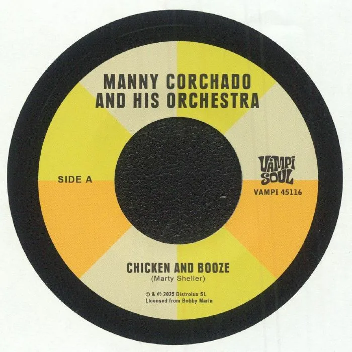 Manny CORCHADO & HIS ORCHESTRA / NELSON Y SUS ESTRELLAS — Chicken & Booze