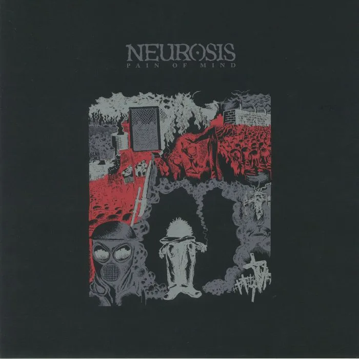 NEUROSIS — Pain Of Mind