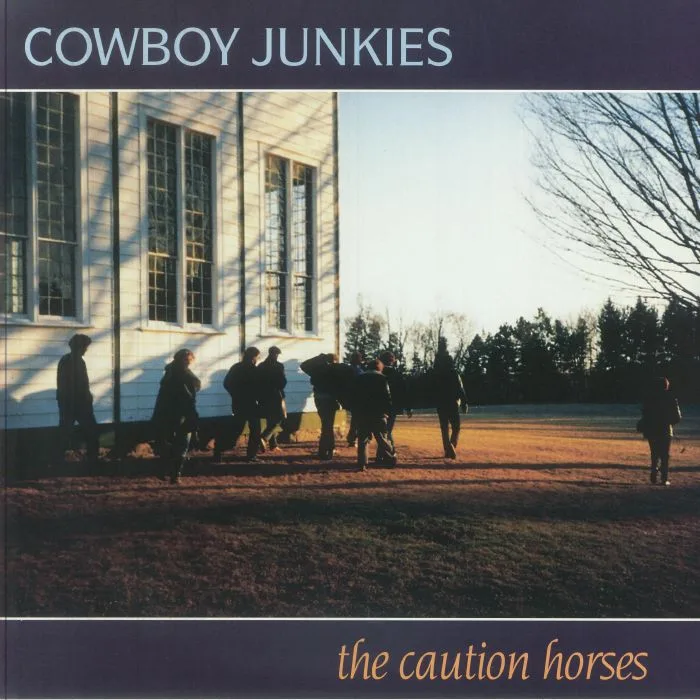 COWBOY JUNKIES — The Caution Horses (reissue)