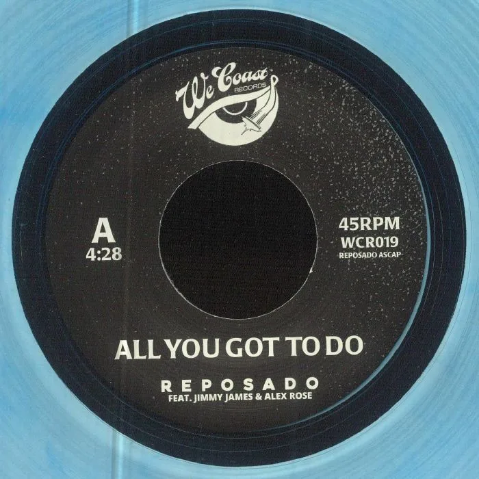 REPOSADO — All You Got To Do