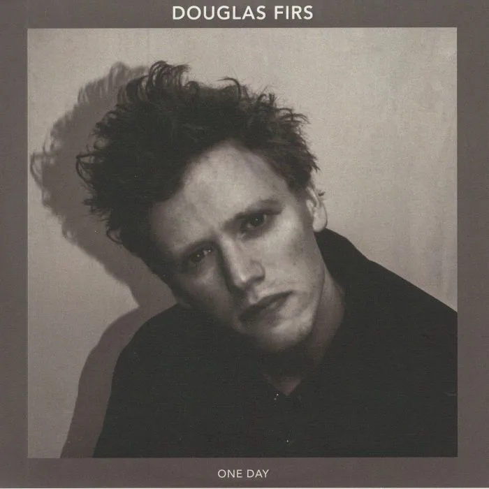 DOUGLAS FIRS — One Day