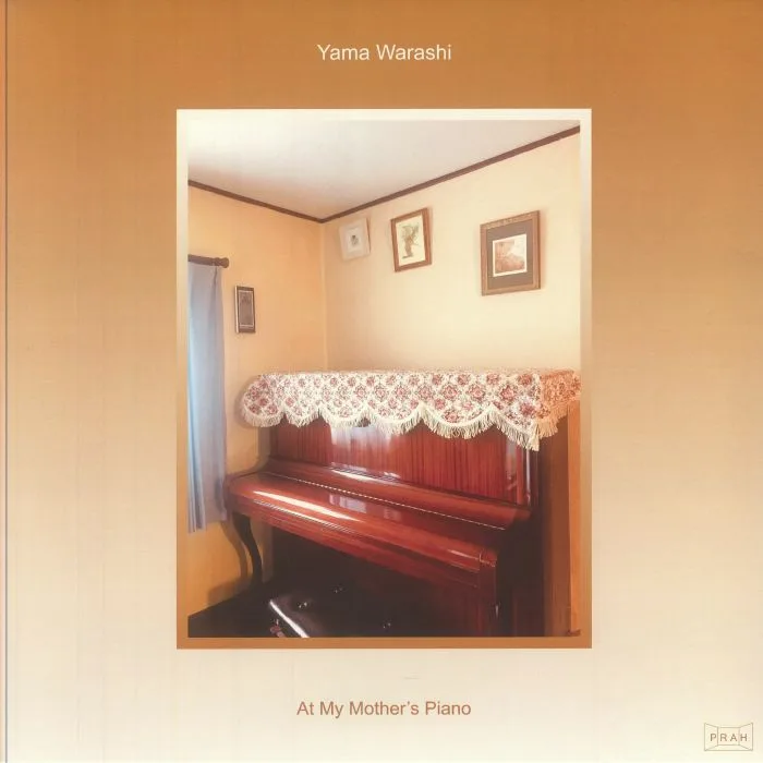 Yama WARASHI — At My Mother's Piano