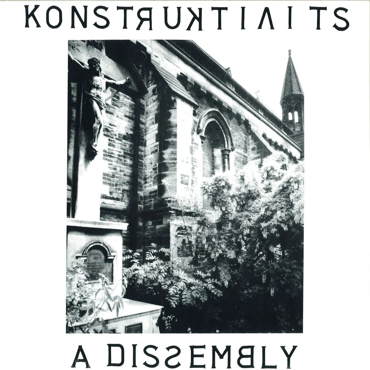 Konstruktivists — A Dissembly
