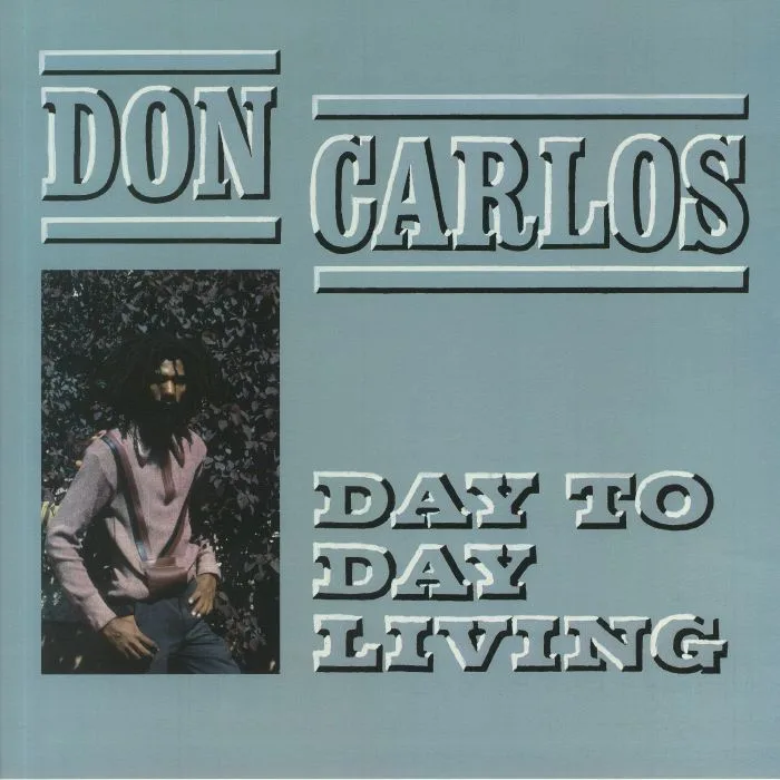 Don CARLOS — Day To Day Living