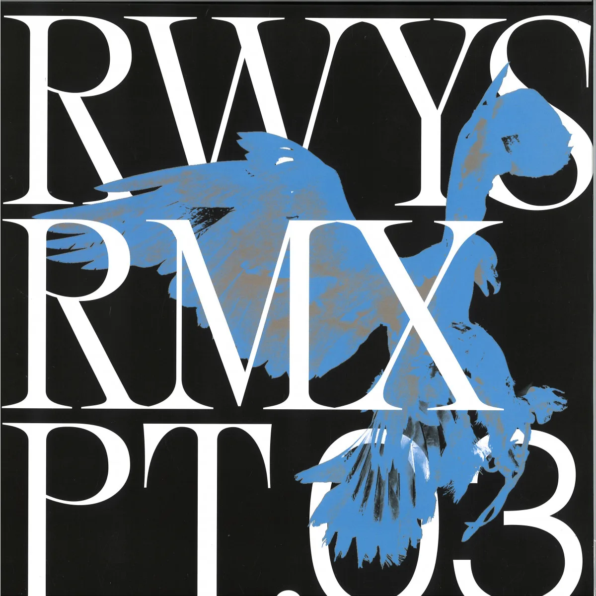 Regal — RWYS REMIXES PT. 03