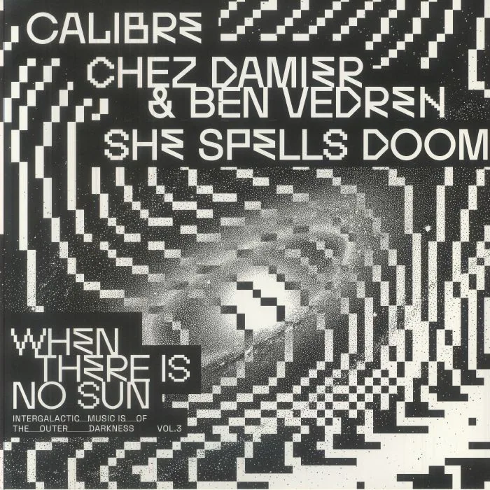 Лицевая сторона обложки — CALIBRE / CHEZ DAMIER / BEN VEDREN / SHE SPELLS DOOM — When There Is No Sun Vol 3