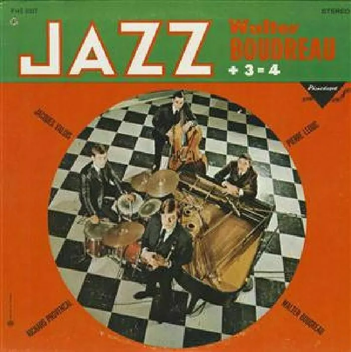 Лицевая сторона обложки — Walter BOUDREAU — Jazz Walter Boudreau Plus 3 Equals 4 (reissue) (B-STOCK)