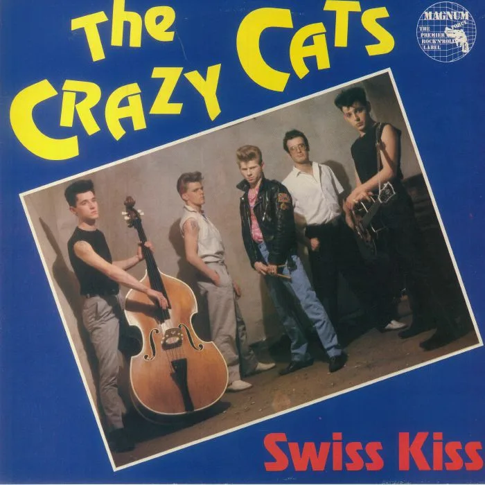 The CRAZY CATS — Swiss Kiss