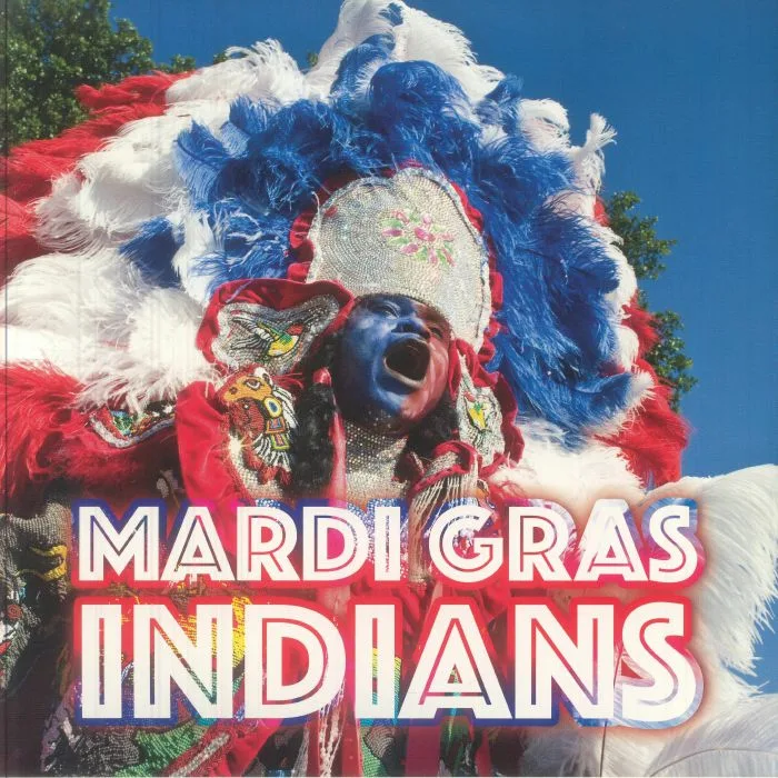 VARIOUS — Mardi Gras Indians