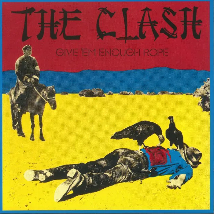 The CLASH — Give 'Em Enough Rope (reissue)