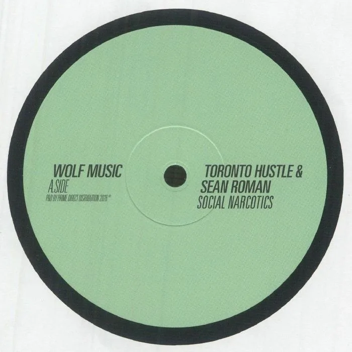 Toronto Hustle & Sean Roman — Social Narcotics