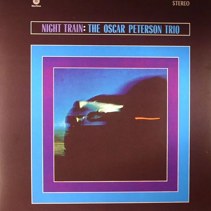 The OSCAR PETERSON TRIO — Night Train (reissue)