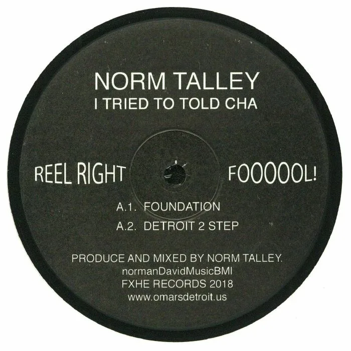 Norm TALLEY — I Tried To Told Cha