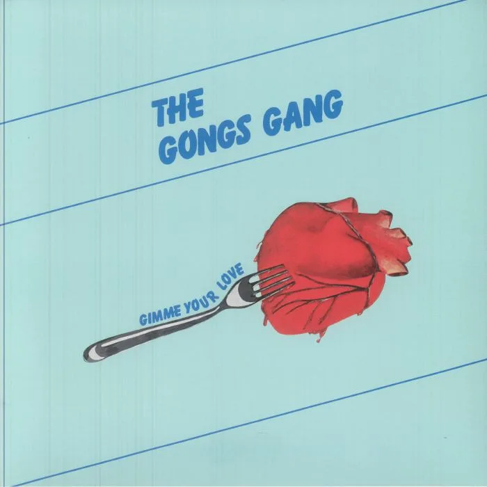 Front cover — The GONG'S GANG — Gimme Your Love (reissue)