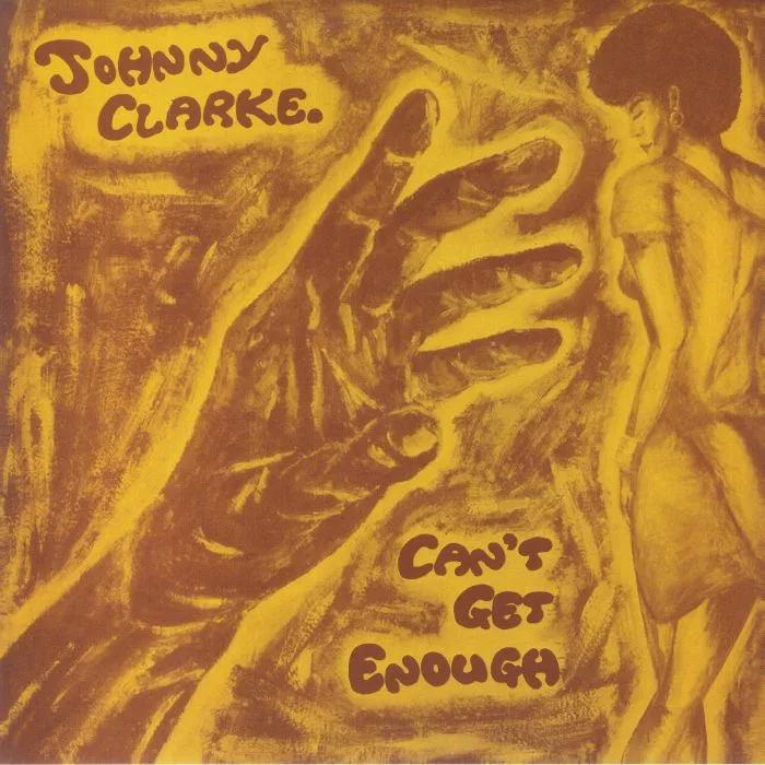 Johnny CLARKE — Can't Get Enough (remastered)