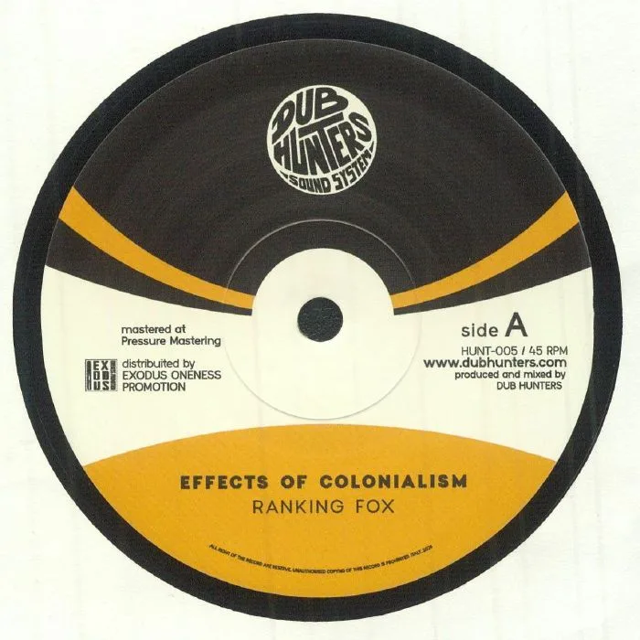 RANKING FOX / DUB HUNTERS — Effects Of Colonialism