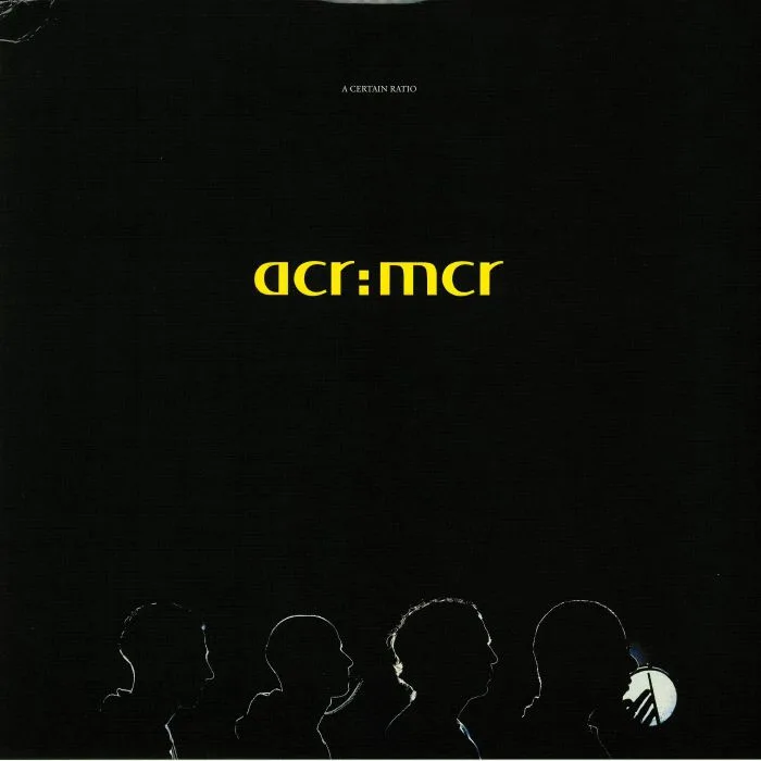 Front cover — A CERTAIN RATIO — ACR:MCR (reissue)