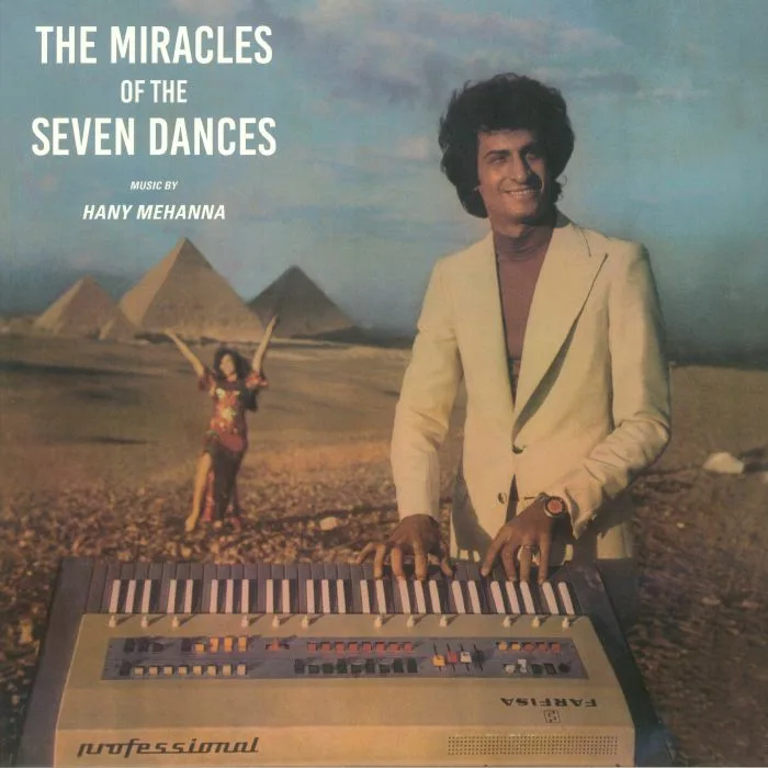Hany MEHANNA — The Miracles Of The Seven Dances (reissue)