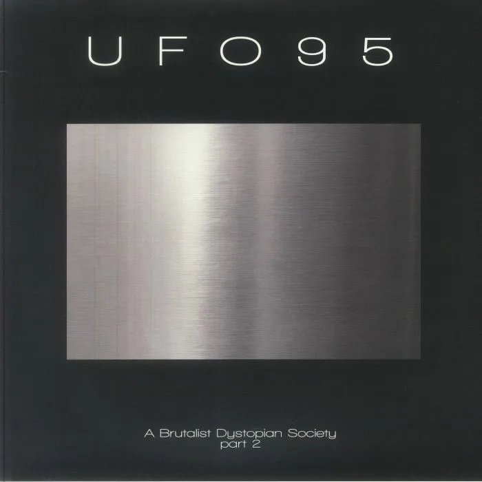 Front cover — UFO95 — A Brutalist Dystopian Society Part 2