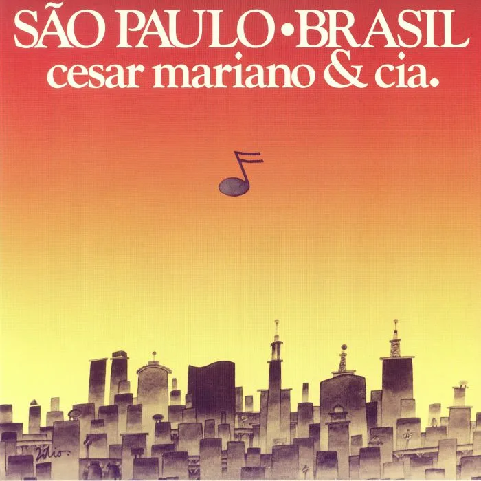 Cesar MARIANO & CIA — Sao Paulo Brasil (reissue)