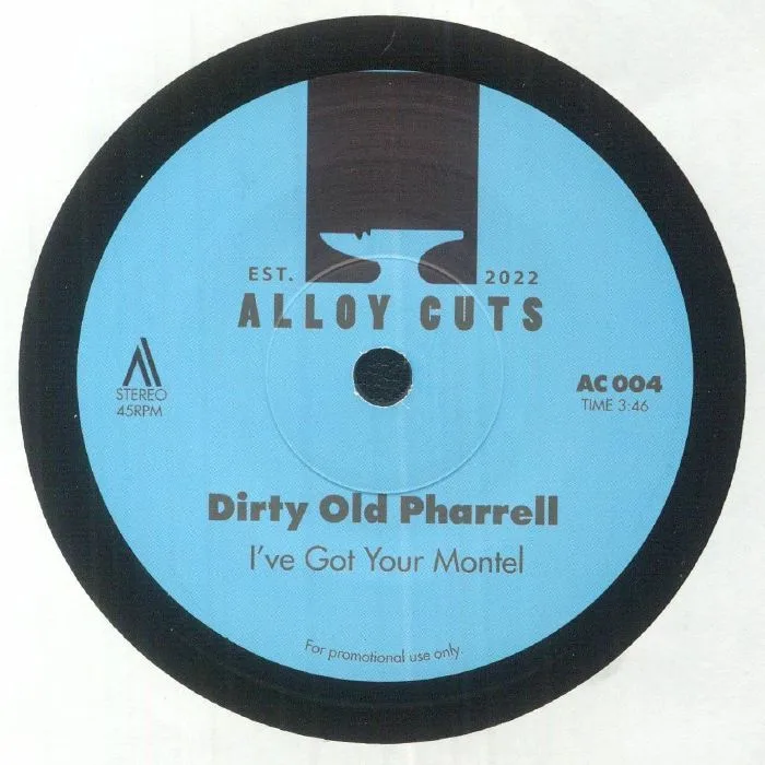 DIRTY OLD PHARRELL — I've Got Your Montel