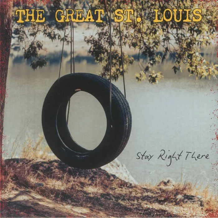 The GREAT ST LOUIS — Stay Right There