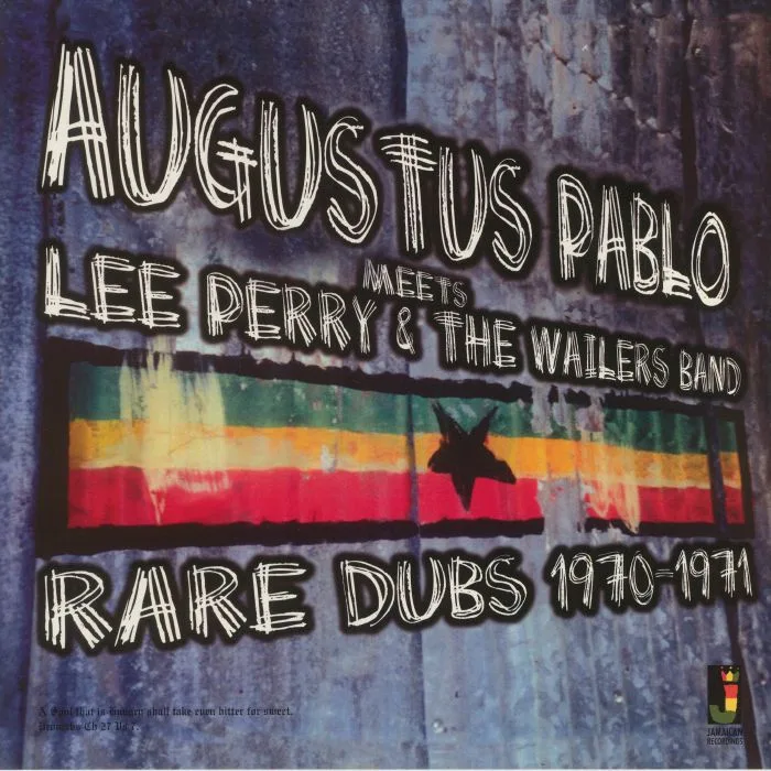 AUGUSTUS PABLO meets LEE PERRY / THE WAILERS BAND — Rare Dubs 1970 - 1971