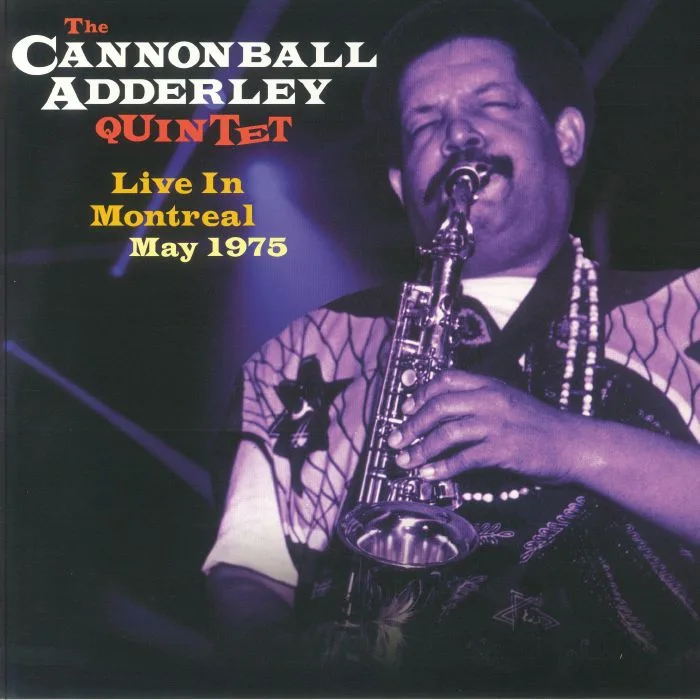Лицевая сторона обложки — The CANNON ADDERLEY QUINTET — Live In Montreal May 1975
