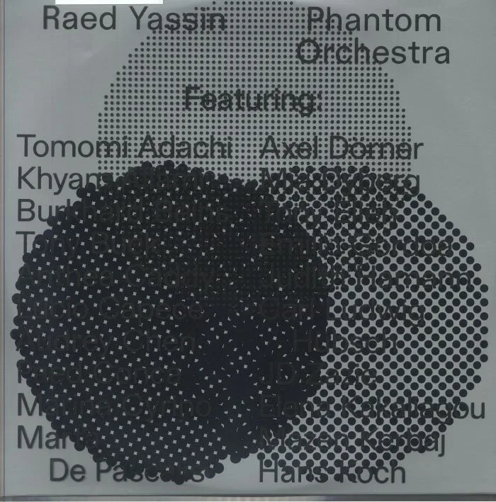 Raed YASSIN — Phantom Orchestra