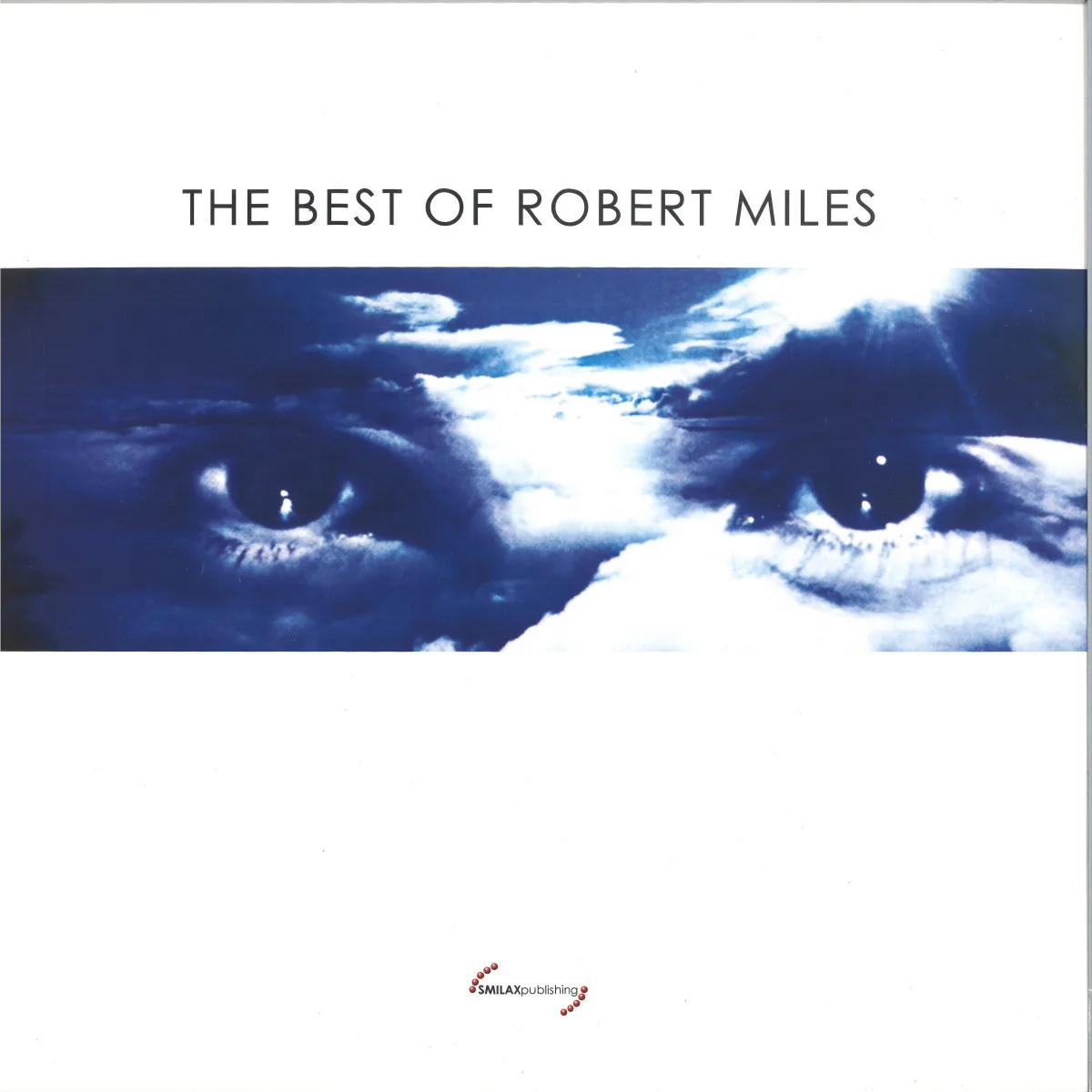 Лицевая сторона обложки — Robert Miles — The Best Of Robert Miles