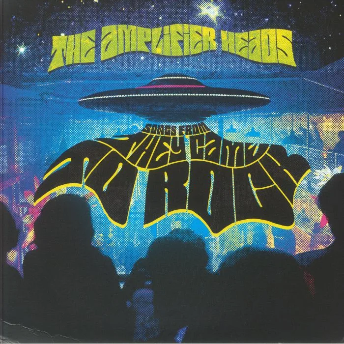 The AMPLIFIER HEADS — Songs From They Came To Rock