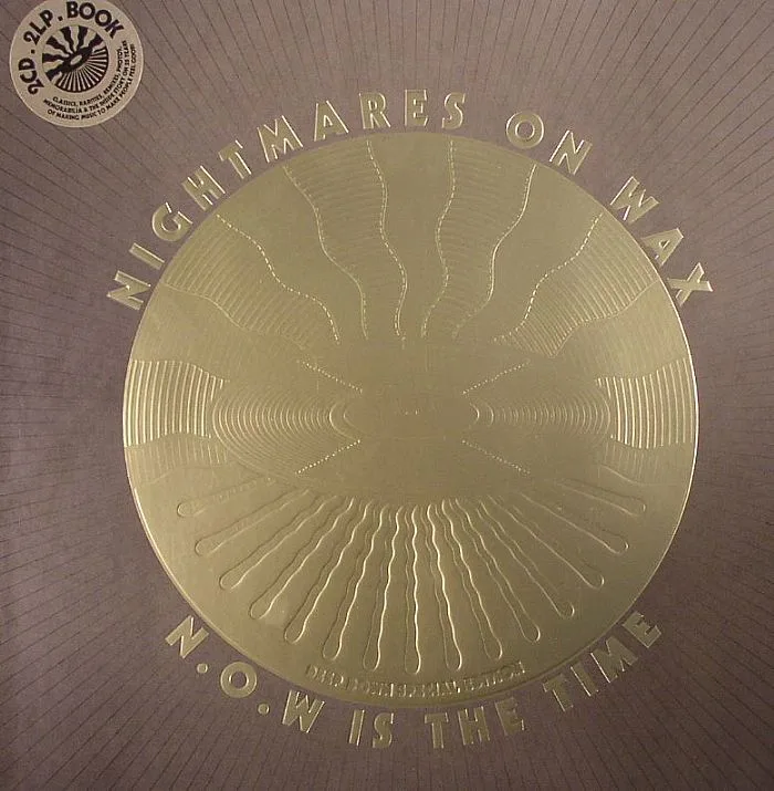 NIGHTMARES ON WAX — NOW Is The Time
