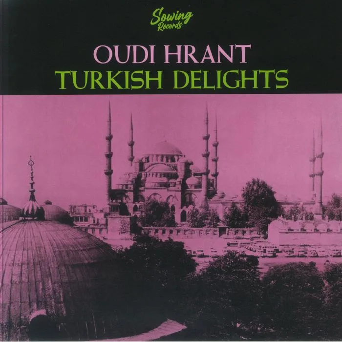 Oudi HRANT — Turkish Delight