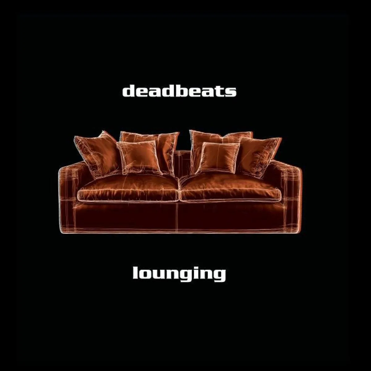 Deadbeats — Lounging LP 2x12"