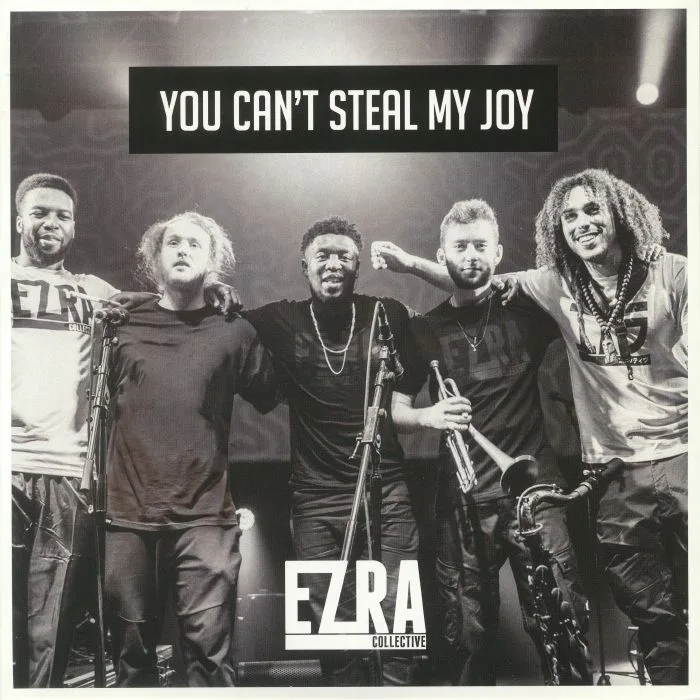 Лицевая сторона обложки — EZRA COLLECTIVE — You Can't Steal My Joy