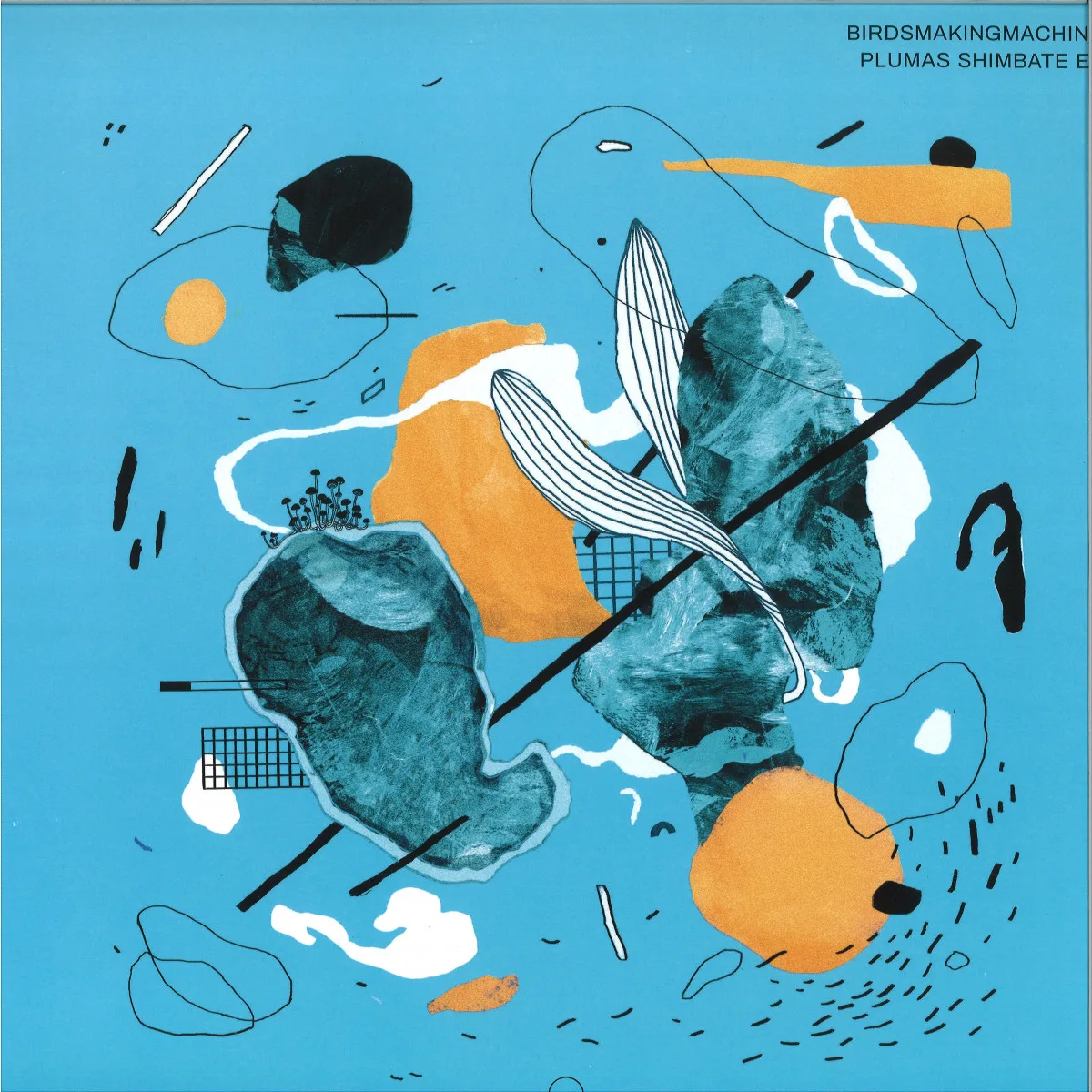 Лицевая сторона обложки — Birdsmakingmachine — Plumas Shimbate EP