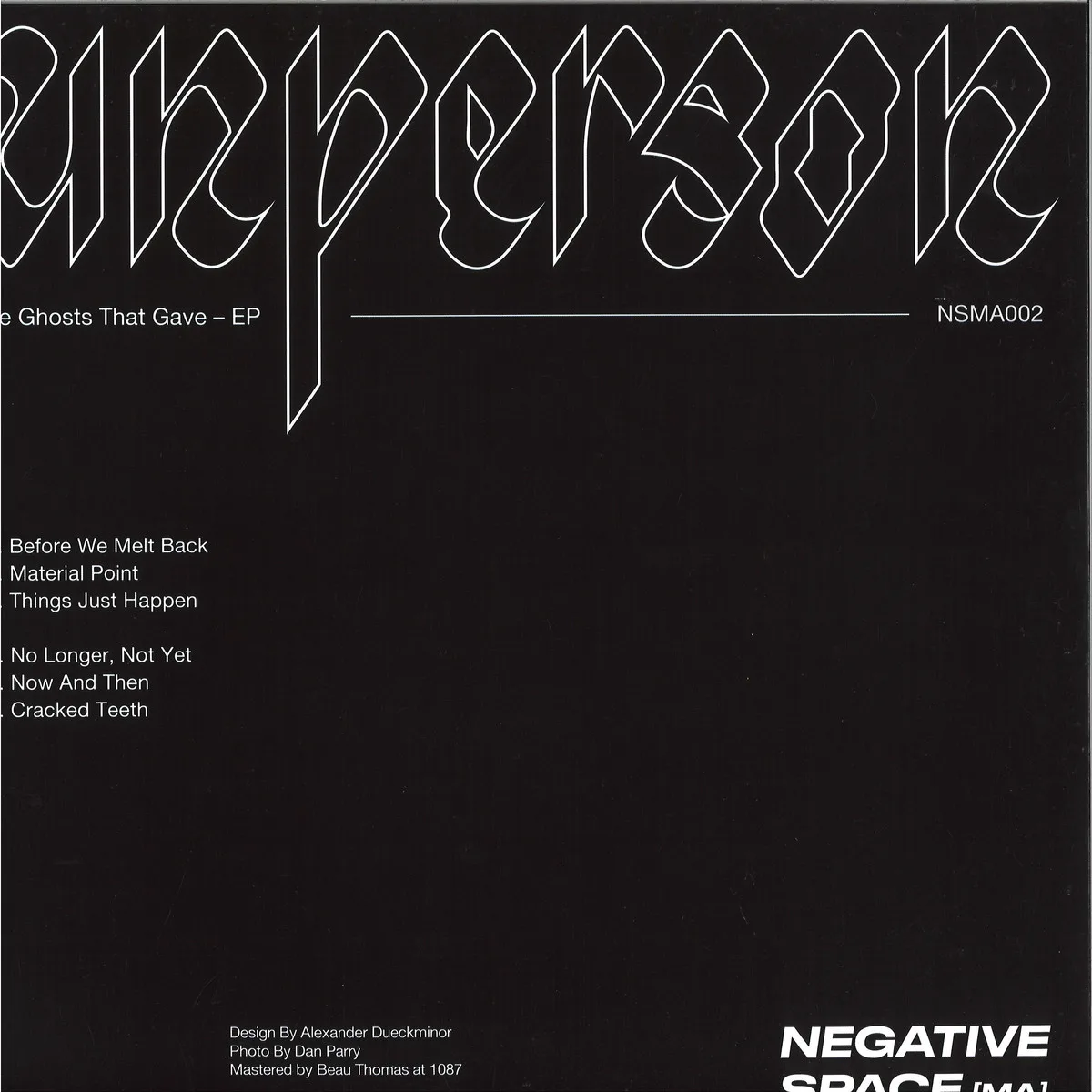 Обратная сторона обложки — Unperson — The Ghosts That Gave EP